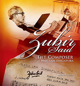 eBook (pdf) Zubir Said, the Composer of Majulah Singapura de Rohana Zubir