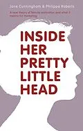 E-Book (epub) Inside Her Pretty Head HB von P. Roberts J. Cunningham