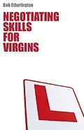 E-Book (epub) Negotiation Skills for Virgins von Bob Etherington
