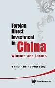 Livre Relié Foreign Direct Investment in China de Galina Hale, Cheryl Long