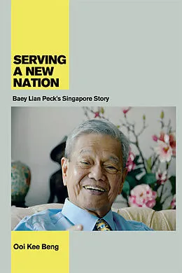 E-Book (pdf) Serving a New Nation von Ooi Kee Beng