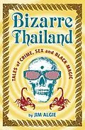 E-Book (epub) Bizarre Thailand von Jim Algie