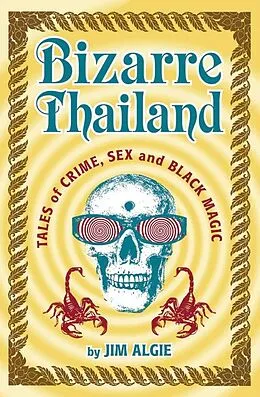 E-Book (epub) Bizarre Thailand von Jim Algie