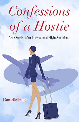 E-Book (epub) Confessions of a Hostie von Danielle Hugh