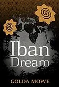 E-Book (epub) Iban Dream von Golda Mowe