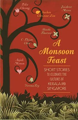 E-Book (epub) Monsoon Feast: Short stories to celebrate the cultures of Kerala and Singapore von Shashi Tharoor