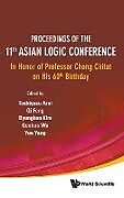 Fester Einband Proceedings of the 11th Asian Logic Conference von 