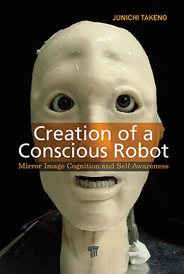 E-Book (pdf) Creation of a Conscious Robot von Junichi Takeno