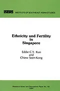 E-Book (pdf) Ethnicity and Fertility in Singapore von Eddie C. Y. Kuo, Seen-kong Chiew
