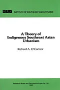 PDF A Theory of Indigenous Southeast Asian Urbanism von Richard A. O'Connor