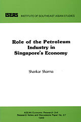 eBook (pdf) The Role of the Petroleum Industry in Singapore's Economy de Shankar Sharma