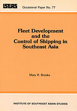 eBook (pdf) Fleet Development and the Control of Shipping in Southeast Asia de Mary R. Brooks