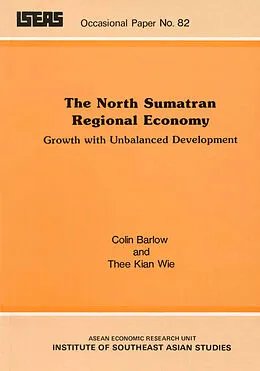 PDF The North Sumatran Regional Economy von Colin Barlow, Kian Wee Thee