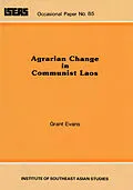 E-Book (pdf) Agrarian Change in Communist Laos von Grant Evans