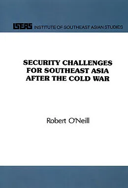 E-Book (pdf) Security Challenges for Southeast Asia After the Cold War von Robert O'Neill