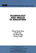 E-Book (pdf) Technology and Skills in Singapore von Meng Kng Chng, Linda Low, Boon Nga Tay