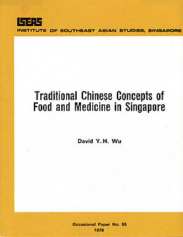 eBook (pdf) Traditional Chinese Concepts of Food and Medicine in Singapore de David Y. H. Wu