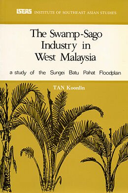 eBook (pdf) The Swamp Sago Industry de Tan Koonlin