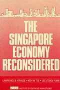 E-Book (pdf) The Singapore Economy Reconsidered von Lawrence Krause, Koh Ai Tee, Lee Tsao Yuan