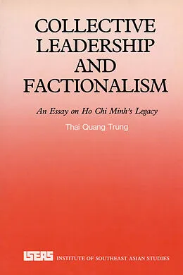 E-Book (pdf) Collective Leadership and Factionalism von Thai Quang Trung