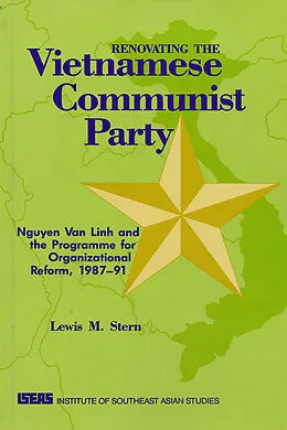 PDF Renovating the Vietnamese Communist Party von Lewis M. Stern