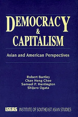 E-Book (pdf) Democracy And Capitalism von Robert Bartley, Chan Heng Chee, Samuel P Huntington