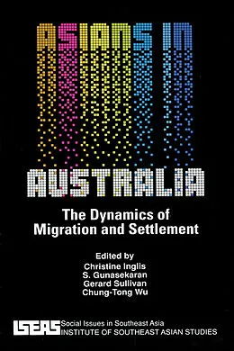 E-Book (pdf) Asians in Australia von Christine Inglis, S. Gunasekaran, Gerard Sullivan