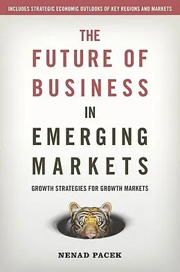 E-Book (epub) Future of Business in Emerging Markets von Nenad Pacek