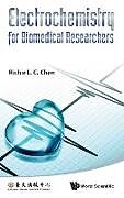 Livre Relié Electrochemistry for Biomedical Researchers de 