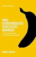 E-Book (epub) BSS Why Entrepreneurs Should Eat Bananas von Simon Tupman