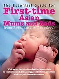 ePUB Essential Guide to First-time Asian Mums and Dads von Various Authors