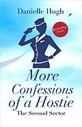 E-Book (epub) More Confessions of a Hostie von Danielle Hugh