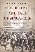 E-Book (epub) Defence and Fall of Singapore von Brian Farrell
