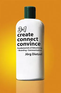 E-Book (epub) Create, Convince, Connect von Jorg Dietzel