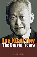 E-Book (epub) Lee Kuan Yew von Alex Josey