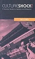E-Book (epub) CultureShock! Beijing von Kay Jones & Anthony Pan