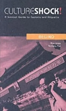 E-Book (epub) CultureShock! Beijing von Kay Jones & Anthony Pan
