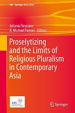 eBook (pdf) Proselytizing and the Limits of Religious Pluralism in Contemporary Asia de Juliana Finucane, R. Michael Feener