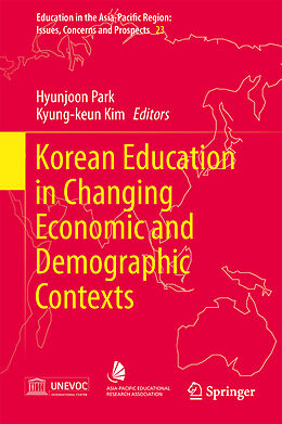 Livre Relié Korean Education in Changing Economic and Demographic Contexts de 