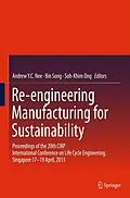 E-Book (pdf) Re-engineering Manufacturing for Sustainability von Andrew Y. C. Nee, Bin Song, Soh-Khim Ong