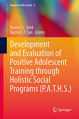 Livre Relié Development and Evaluation of Positive Adolescent Training through Holistic Social Programs (P.A.T.H.S.) de 