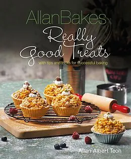 E-Book (epub) Allan Bakes Really Good Treats von Allan Teoh
