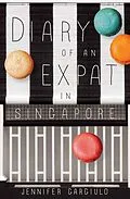 E-Book (epub) Diary of an Expat in Singapore von Jennifer Gargiulo