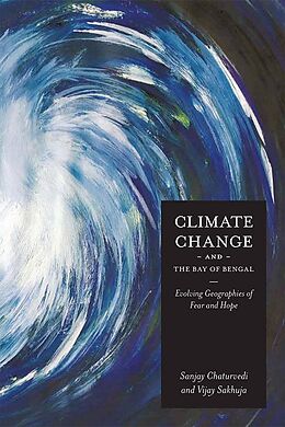 eBook (pdf) Climate Change and the Bay of Bengal de Sanjay Chaturvedi, Vijay Sakhuja