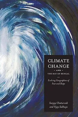 E-Book (pdf) Climate Change and the Bay of Bengal von Sanjay Chaturvedi, Vijay Sakhuja