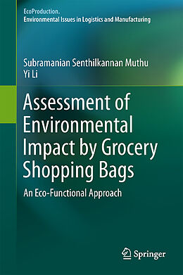 Livre Relié Assessment of Environmental Impact by Grocery Shopping Bags de Yi Li, Subramanian Senthilkannan Muthu