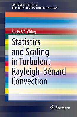Kartonierter Einband Statistics and Scaling in Turbulent Rayleigh-Bénard Convection von Emily S. C. Ching