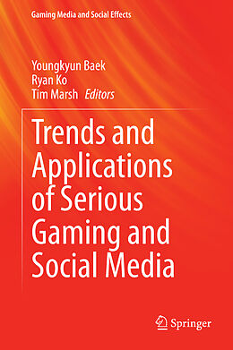 Livre Relié Trends and Applications of Serious Gaming and Social Media de 