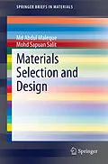 E-Book (pdf) Materials Selection and Design von Md Abdul Maleque, Mohd Sapuan Salit