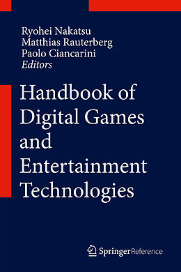 Livre Relié Handbook of Digital Games and Entertainment Technologies de 